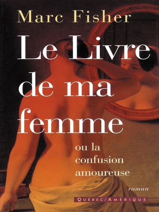 Title details for Le Livre de ma femme by Marc Fisher - Available